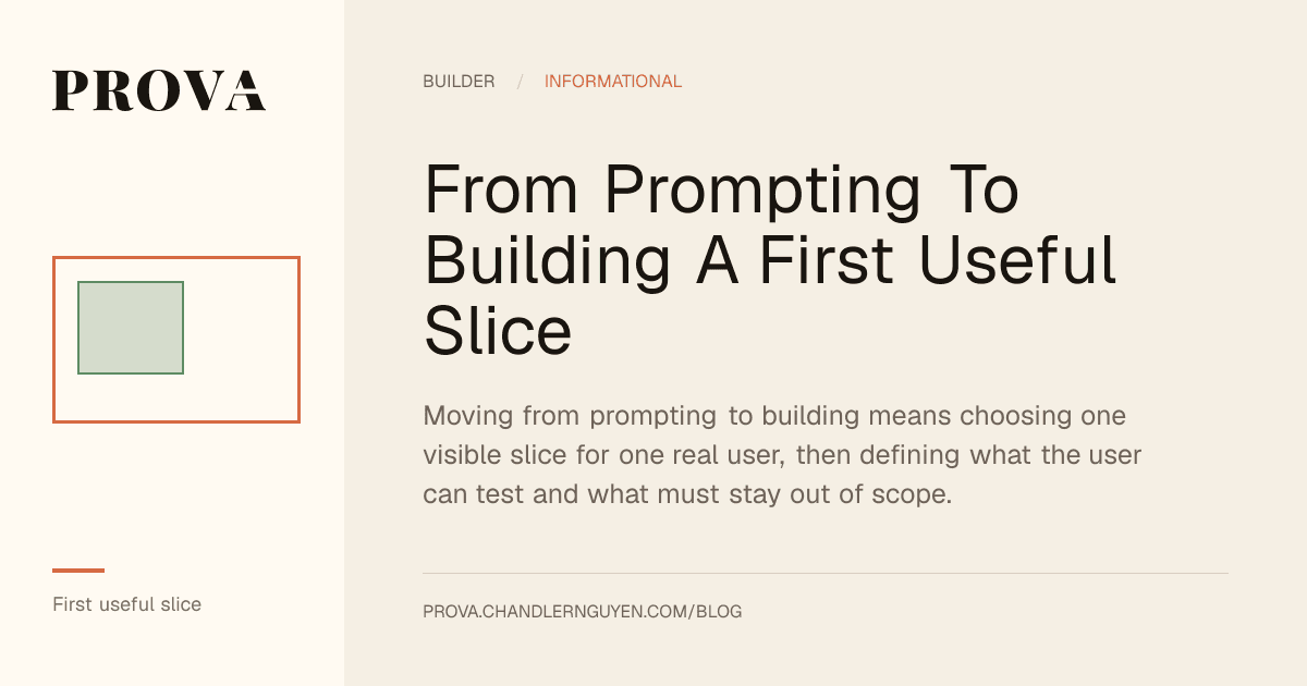 Prova editorial image for moving from prompting to a first useful AI builder slice.